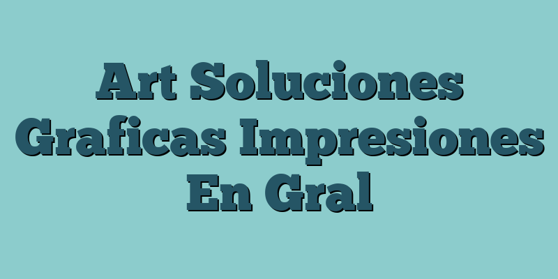 Art Soluciones Graficas Impresiones En Gral