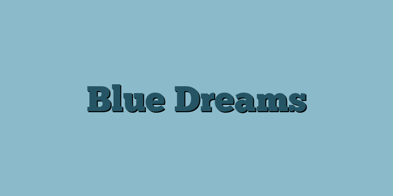 Blue Dreams