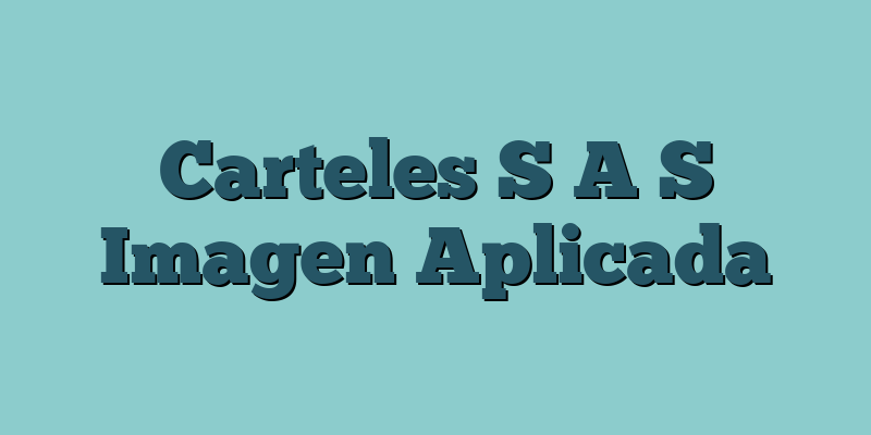 Carteles S A S Imagen Aplicada