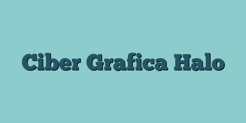 Ciber Grafica Halo