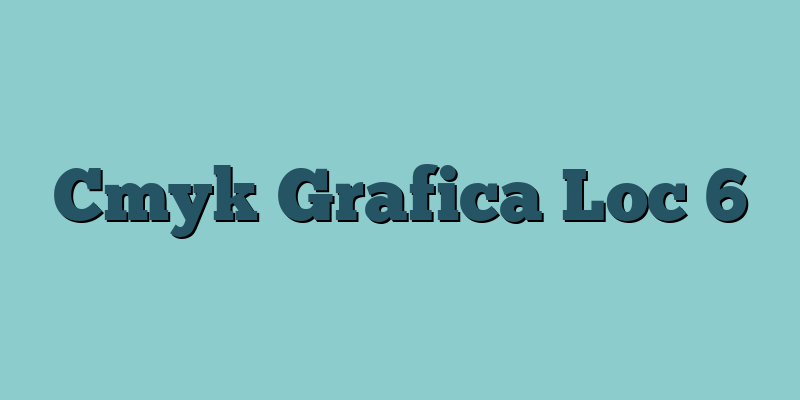 Cmyk Grafica Loc 6