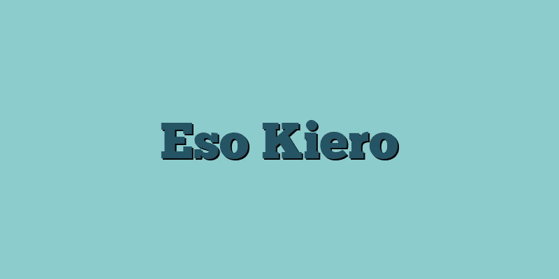 Eso Kiero