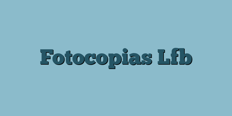 Fotocopias Lfb
