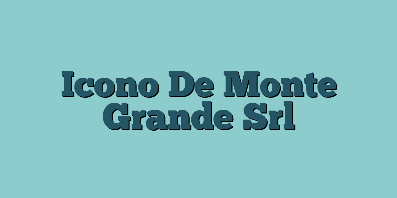 Icono De Monte Grande Srl