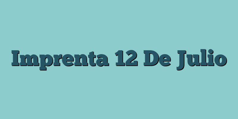 Imprenta 12 De Julio