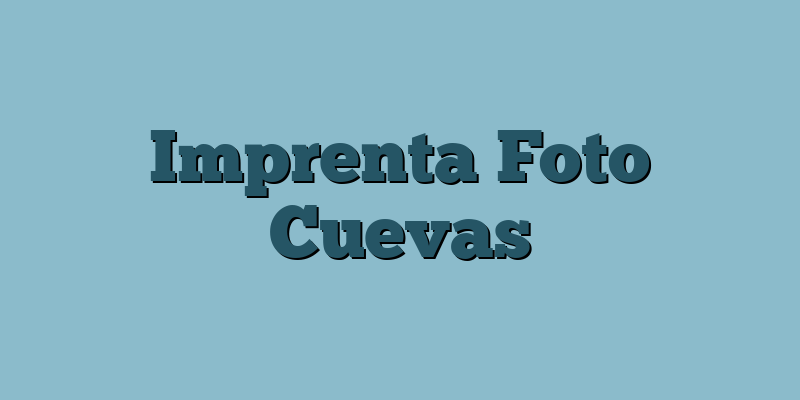 Imprenta Foto Cuevas