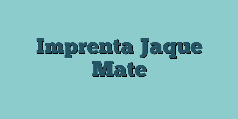 Imprenta Jaque Mate