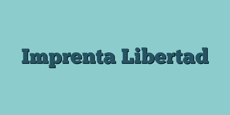 Imprenta Libertad