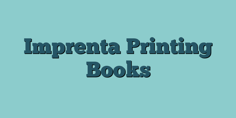 Imprenta Printing Books