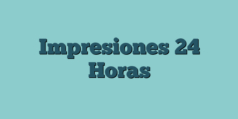 Impresiones 24 Horas