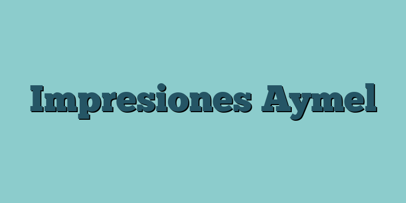 Impresiones Aymel
