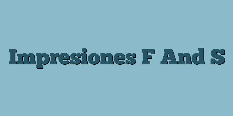 Impresiones F And S