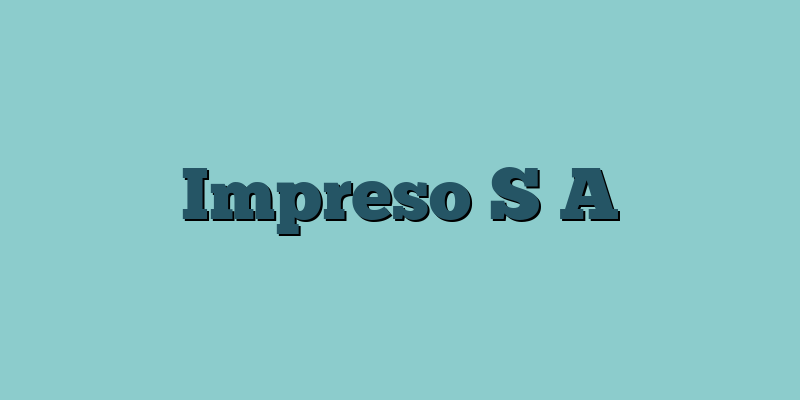 Impreso S A