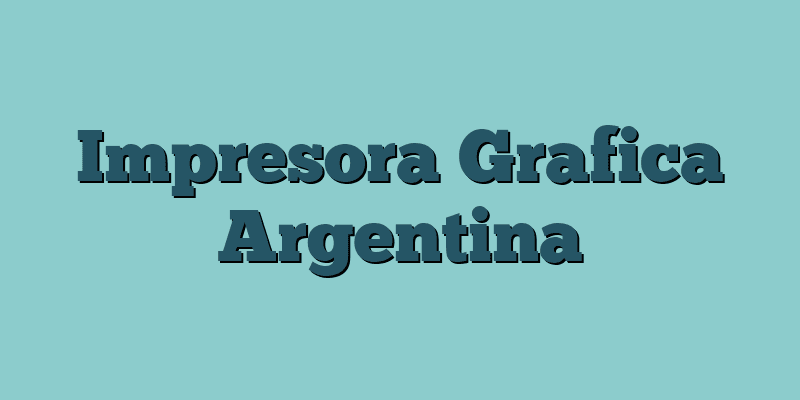 Impresora Grafica Argentina