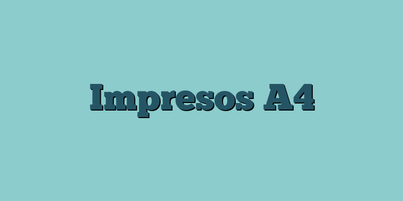 Impresos A4