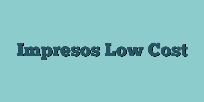 Impresos Low Cost
