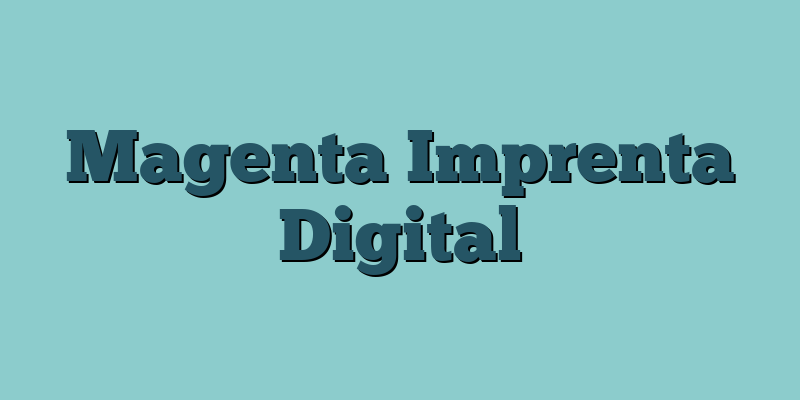 Magenta Imprenta Digital