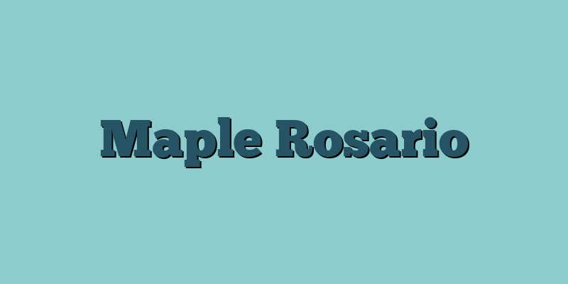 Maple Rosario