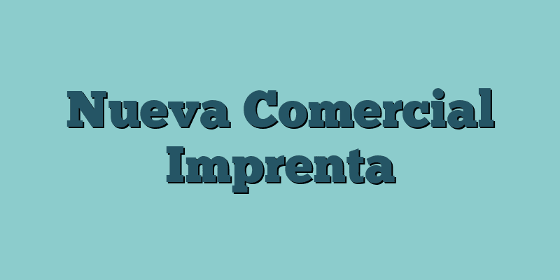 Nueva Comercial Imprenta