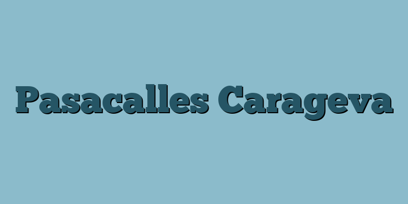Pasacalles Carageva