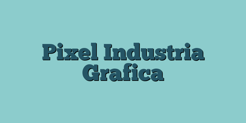 Pixel Industria Grafica