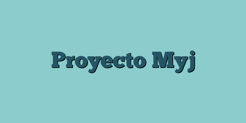 Proyecto Myj