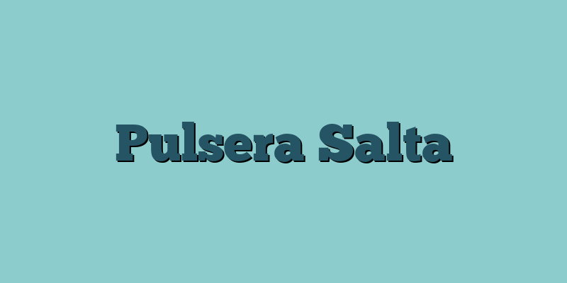 Pulsera Salta