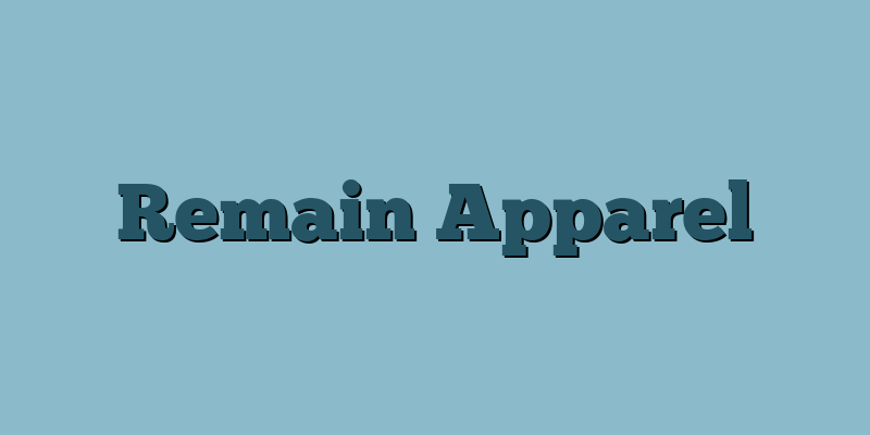 Remain Apparel