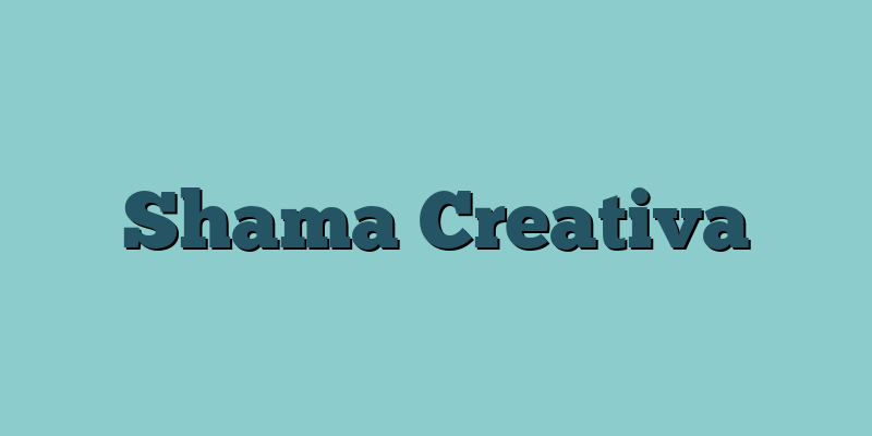 Shama Creativa