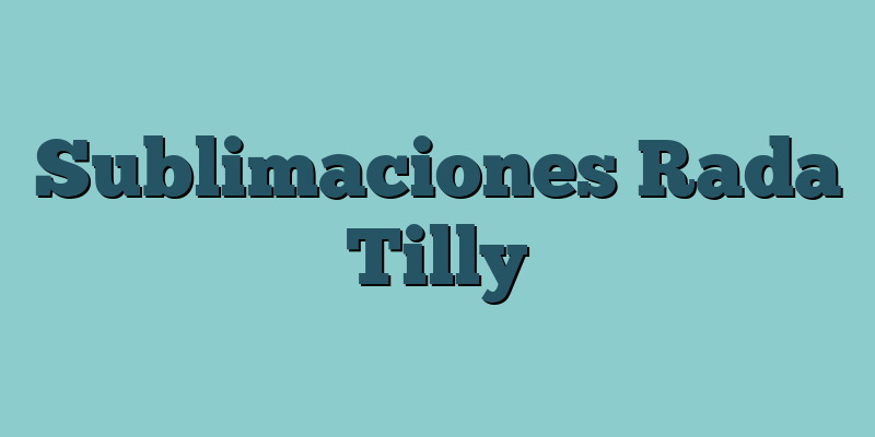 Sublimaciones Rada Tilly