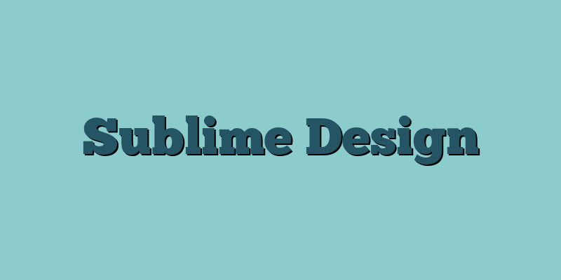 Sublime Design