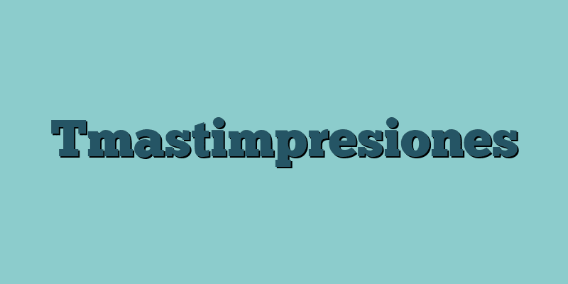 Tmastimpresiones