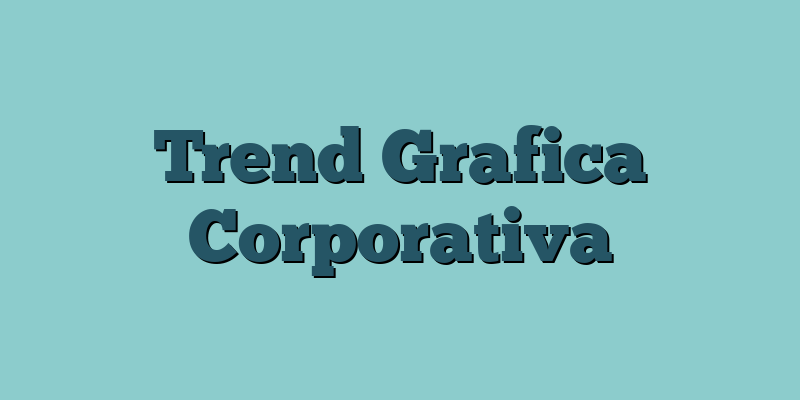 Trend Grafica Corporativa